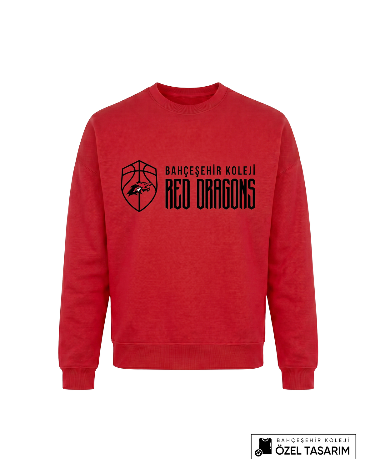 Bahçeşehir Koleji Red Dragons Basketball Temalı Özel Tasarım Sweatshirt