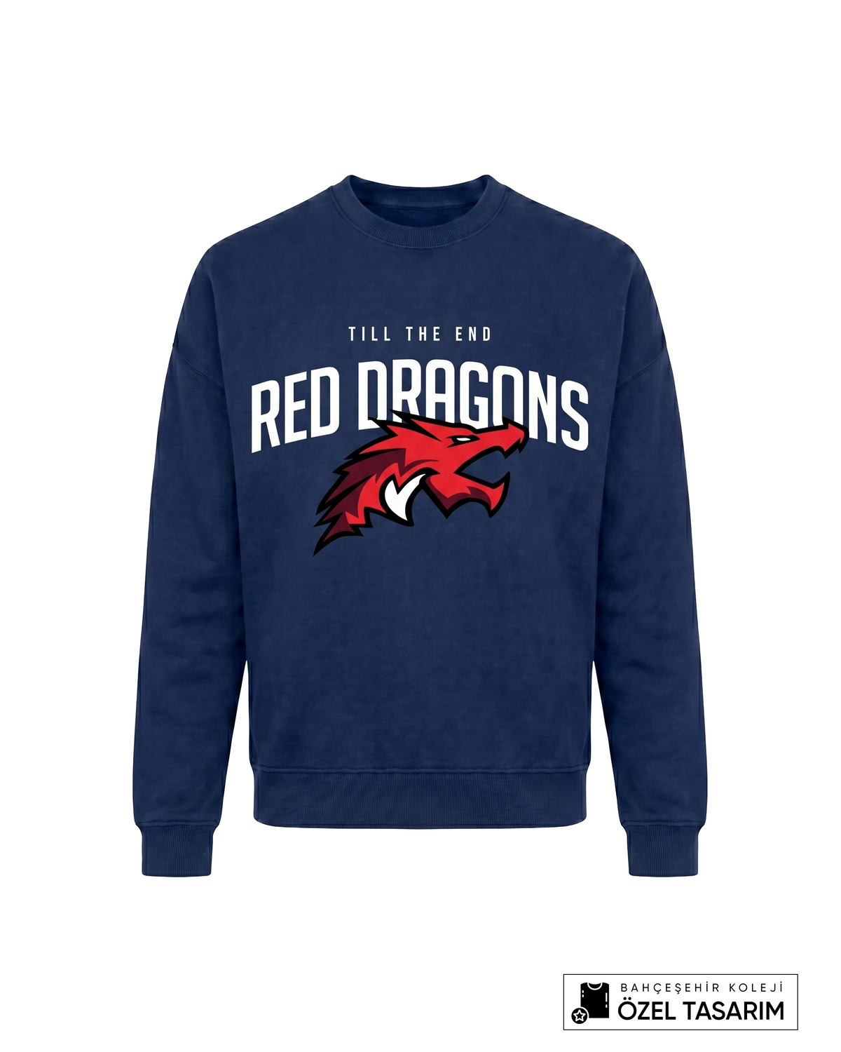 Bahçeşehir Koleji Red Dragons Özel Tasarım Sweatshirt